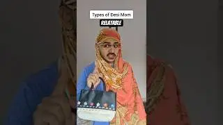 Types of Desi Mom's 💕🤣 Every Desi Mother 🤣🤣 #shorts #funnycomedy