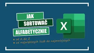 Jak sortować dane alfabetycznie w Microsoft Excel
