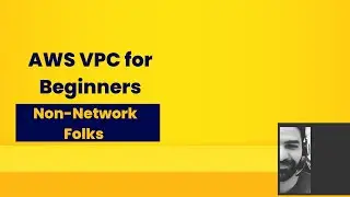 Amazon/AWS VPC (Virtual Private Cloud) Basics | AWS VPC Tutorial for Beginners/Non -Network Folks
