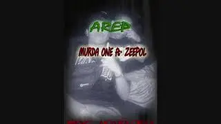 AREP - Murda One ft. ZEEPOL