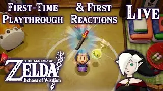 Let's Play Echoes of Wisdom: First Playthrough Part 9 - Slumbering to Success! [LIVE]