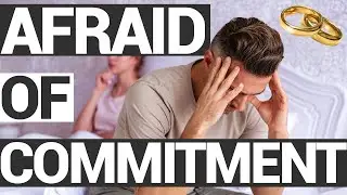 Dating Someone with Commitment Issues & A Fear of Intimacy