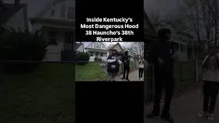 Inside Kentucky Most Dangerous Hood