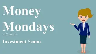 Investment Scams - Money Mondays - September 12, 2022