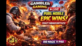 🔥 GAMBLER GAMING Live &ndash; PUBG Mobile EPIC Wins & Crazy Squad Battles | Rid Magic 11 Pro 🔥