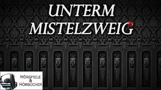 Unterm Mistelzweig - Hörspiel