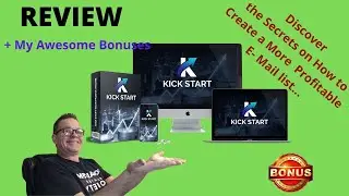 KICK START REVIEW 😎Discover the Secrets On How to Make More Money From Your E-Mail List➕MY 🎁Bonuses🎁