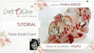 Tutorial &ndash; Triple Easel Card / Potr&oacute;jna Kartka Sztalugowa &ndash; Warm Breeze