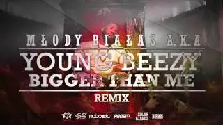 Young Beezy - Bigger than me REMIX [KLIK KLAK #5]