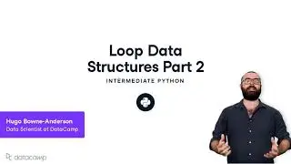 Loop Data Structures Part 2 | Python