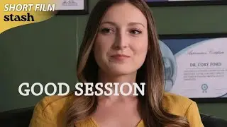 Good Session | Comedy | Short Film | Offbeat comedy about Therapy - Denver Film Awards Winner