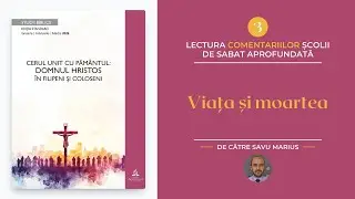 Studiul 3 - Viața și moartea - Lectură Școala de Sabat Aprofundată/T1, 2026