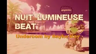 Nuit Lumineuse beat @saykokey #undercom #2024songs #beat
