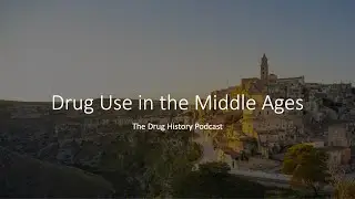 Drugs Use in the Middle Ages