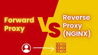 Forward vs Reverse proxy (NGINX)