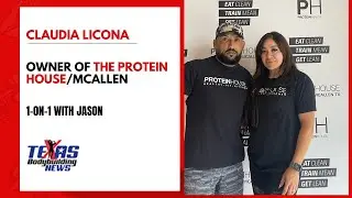 1-on-1 with Claudia Licona/ Owner of the Protein House/Mcallen