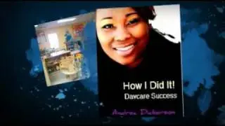 HOW I DID IT! DAYCARE SUCCESS