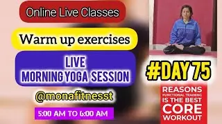 Live online morning yoga session Hathayoga  24/11/2025 @monafitnesst warmup exercises stretch #day75