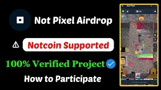 Not Pixel Telegram Bot | Not PIxel Mining Airdrop | NotCoin Supported Project