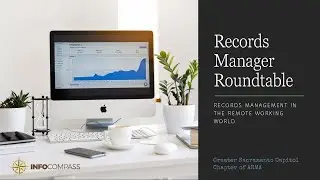 InfoCompass Presents: Records Manager Roundtable: Records Management in the Remote Working World