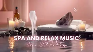 💗 Soft Morning Spa & Relax Music • 3 Hours Gentle Peaceful Ambience | Her SPA Day 🌸