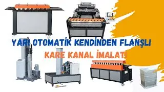 TDF Flanged Duct Production / Yarı Otomatik TDF Flanşlı Kare Kanal Üretimi