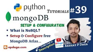 Python #39: What is NoSQL & How to setup & configure free MongoDB Atlas on AWS | Tutorial by APDaga