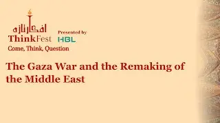 The Gaza War and the Remaking of the Middle East