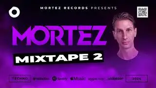Dj Mortez MIXTAPE 2