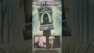 Midday Missing - Miranda Philyaw & Nadia Kersh - Missing in Alabama