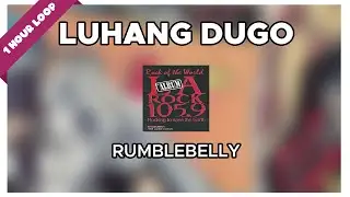 Rumble Belly - Luhang Dugo (1 Hour Loop Music)