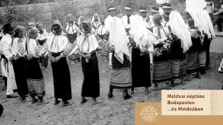 Moldvai néptánc Budapesten …és Moldvában - konferencia