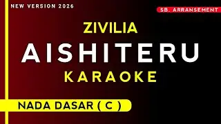 ZIVILIA - AISHITERU | Karaoke Nada Dasar [ C ]