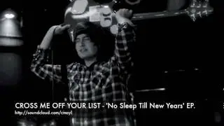 CROSS ME OFF YOUR LIST -  Home For The Holidays [No Sleep Till New Years EP - 2010]