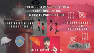 The 4 Hidden Dangers to Your Stamp Collection & How to Protect Them! Four Excellent Pro Tips