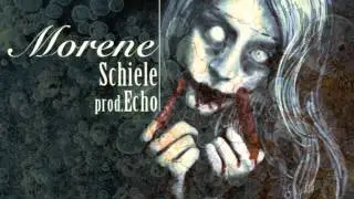 Schiele   Morene  In una notte  Prod by ECHO