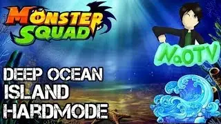 MONSTER SQUAD | DEEP ISLAND HARD MODE