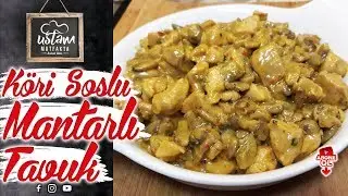 KREMALI MANTARLI KÖRİ SOSLU TAVUK NASIL YAPILIR / KÖRİ SOSLU TAVUK TARİFİ / LEZZETLİ YEMEK TARİFLERİ