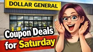 Dollar General Couponing this Saturday (2/7/26)