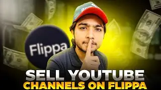 Sell Youtube Channel on Flippa & Earn Money 💰