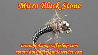 Micro Black Stone, Holsinger's Fly Shop