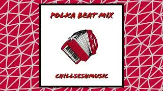 Polka Beat Mix | Polka Trap Beats | Chillseshmusic
