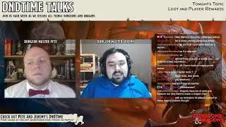 DnDTime Talks - Loot and Player Rewards