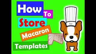 How to store your macaron templates