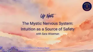 Sara Wiseman-The Mystic Nervous System: Intuition as a Source of Safety
