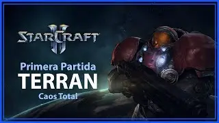 StarCraft II | Primera partida con Terran: El caos comienza.