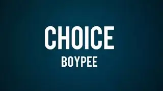 Boypee - Choice (lyrics)