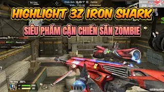Hightlight 3Z Iron Shark Săn Zombie Cực Đỉnh C&ugrave;ng Jungle Knife Predator C&acirc;n Cả Map Crossfire Legends