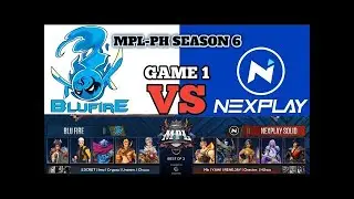 Mobile Legends  Blue Fire Vs  Nxp Solid Game 1 MPL PH Season 6 Regular Season Week 5 Day 1