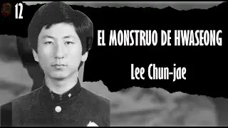 🎙️ Episodio 12: El monstruo de Hwaseong – Lee Chun-jae